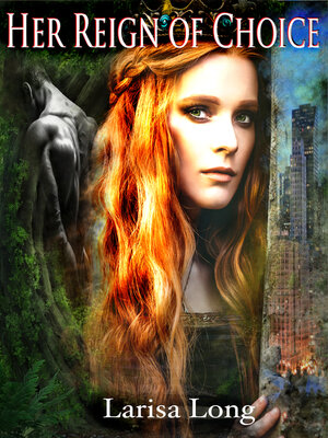 cover image of Her Reign of Choice